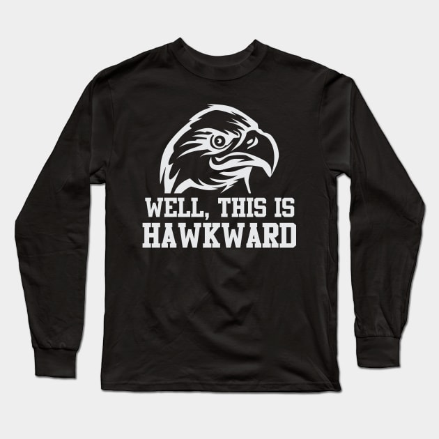 Hawkward Long Sleeve T-Shirt by Venus Complete